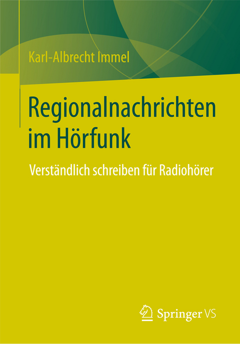 Regionalnachrichten im Hörfunk - Karl-Albrecht Immel