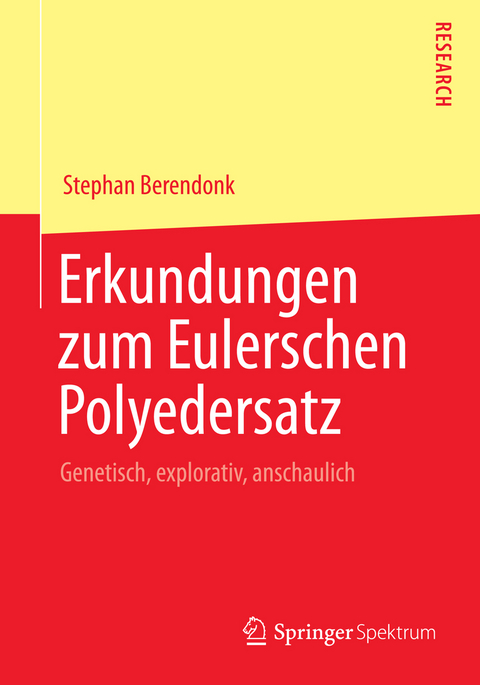 Erkundungen zum Eulerschen Polyedersatz - Stephan Berendonk