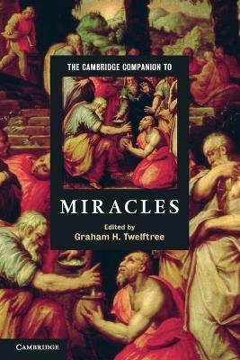 The Cambridge Companion to Miracles - 