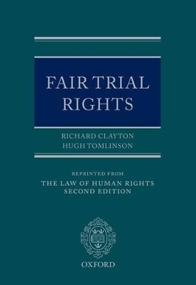 Fair Trial Rights - Richard Clayton QC, Hugh Tomlinson QC