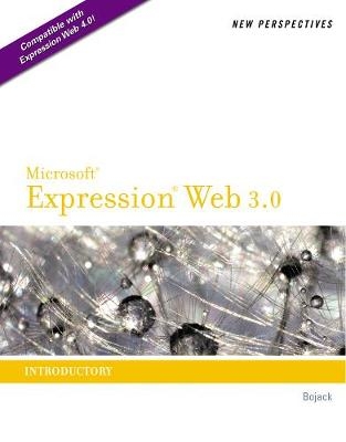 New Perspectives on Microsoft® Expression® Web 3 - Henry Bojack