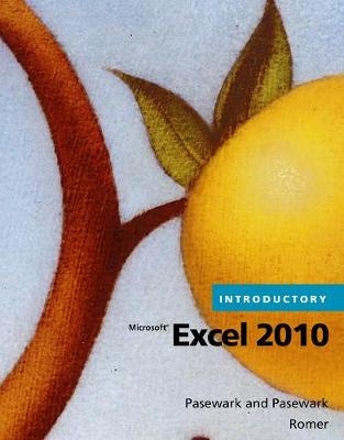 Microsoft® Excel® 2010 Introductory -  Pasewark/Pasewark, Robin Romer