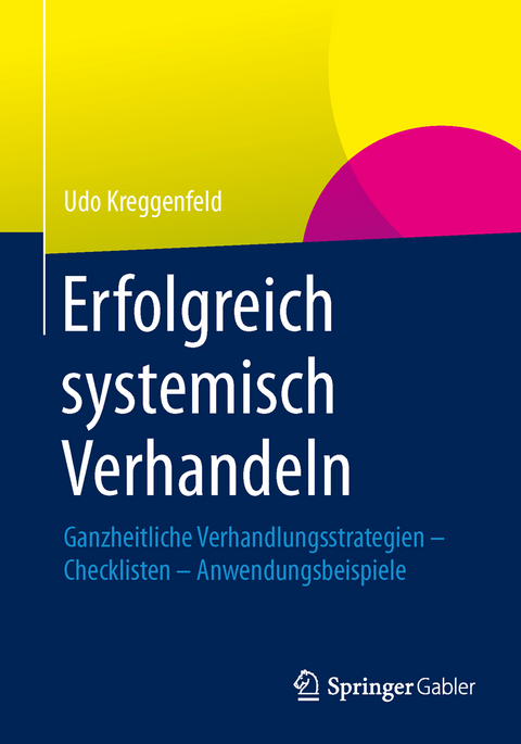 Erfolgreich systemisch verhandeln - Udo Kreggenfeld