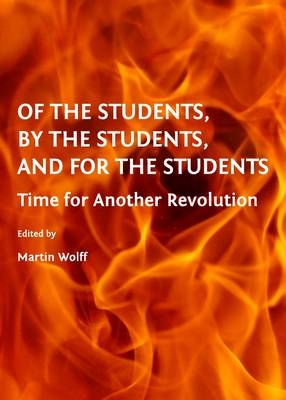 Of the Students, By the Students, and For the Students - 