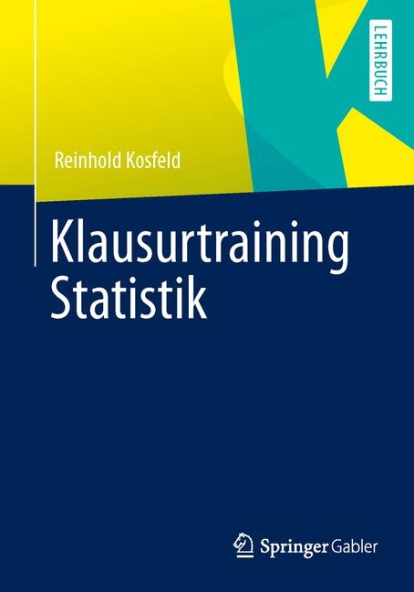 Klausurtraining Statistik - Reinhold Kosfeld