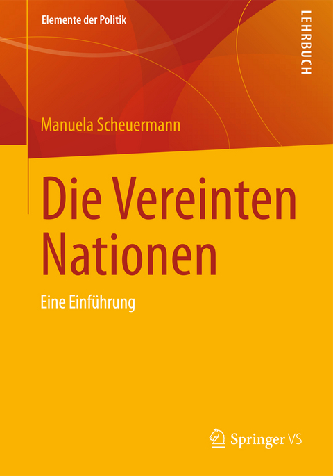 Die Vereinten Nationen - Manuela Scheuermann