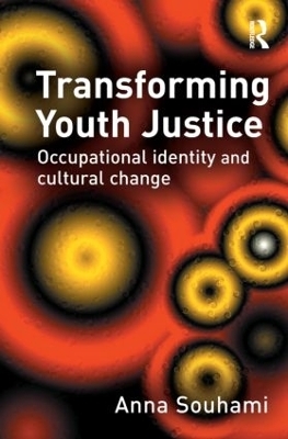 Transforming Youth Justice - Anna Souhami