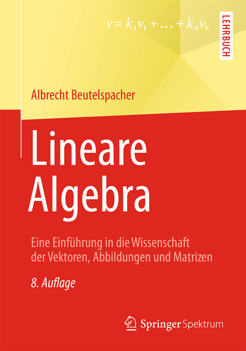 Lineare Algebra - Albrecht Beutelspacher