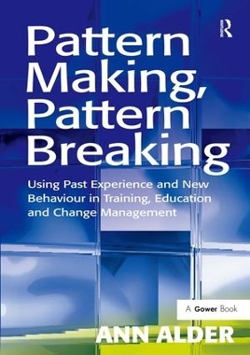 Pattern Making, Pattern Breaking - Ann Alder