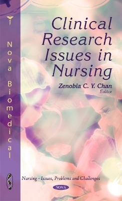 Clinical Research Issues in Nursing - Zenobia C y Chan