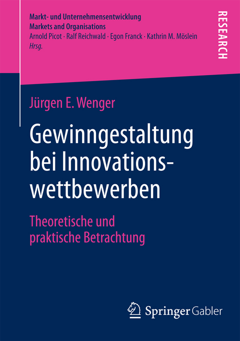 Gewinngestaltung bei Innovationswettbewerben - Jürgen E. Wenger