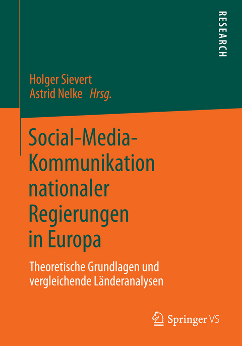 Social-Media-Kommunikation nationaler Regierungen in Europa - 