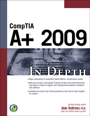 CompTIA A+ 2009 In Depth - Jean Andrews