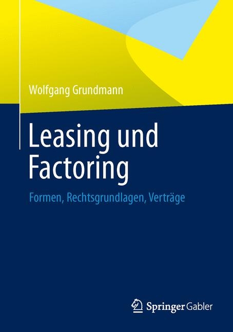 Leasing und Factoring - Wolfgang Grundmann