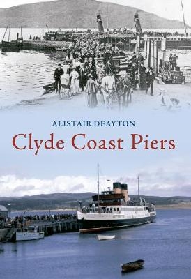 Clyde Coast Piers - Alistair Deayton