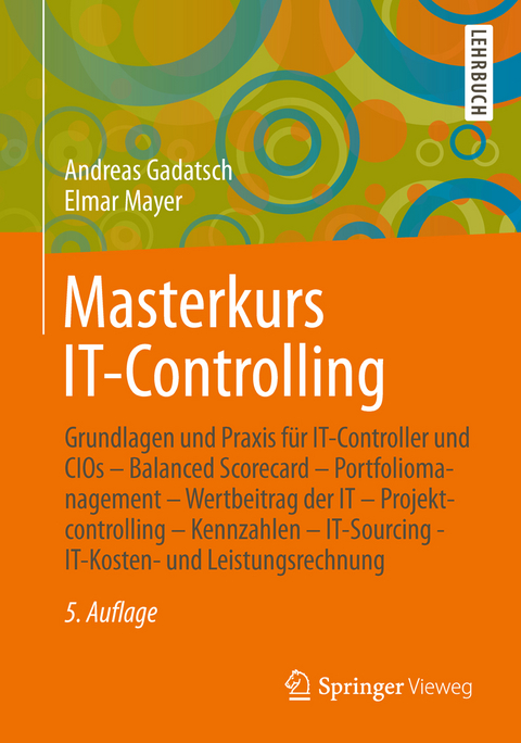 Masterkurs IT-Controlling - Andreas Gadatsch, Elmar Mayer