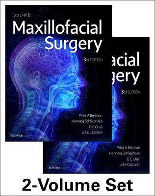 Maxillofacial Surgery - Peter Brennan, Henning Schliephake, Dr. G. E. Ghali, Luke Cascarini