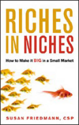 Riches in Niches - Susan Friedmann