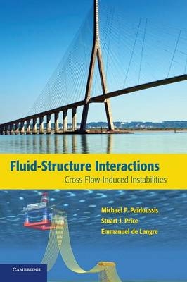 Fluid-Structure Interactions - Michael P. Païdoussis, Stuart J. Price, Emmanuel de Langre