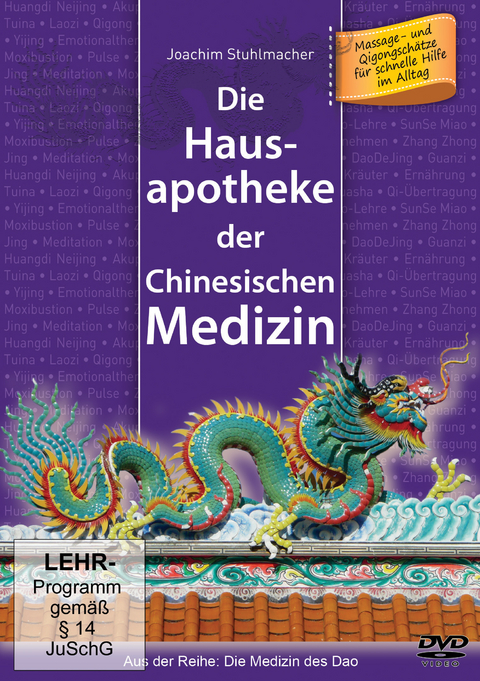 Die Hausapotheke der Chinesischen Medizin - Joachim Stuhlmacher