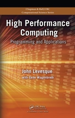 High Performance Computing - John Levesque, Gene Wagenbreth