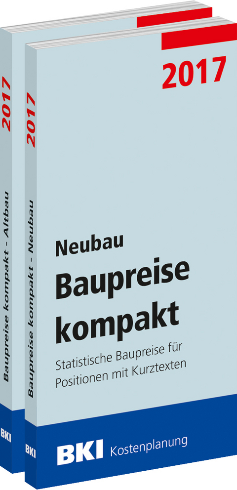 BKI Baupreise kompakt 2017 - Neubau + Altbau - Gesamtpaket