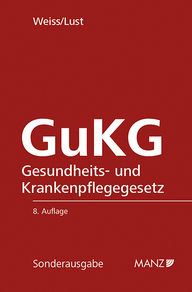 Gesundheits- und Krankenpflegegesetz GuKG - Susanne Weiss, Alexandra Lust