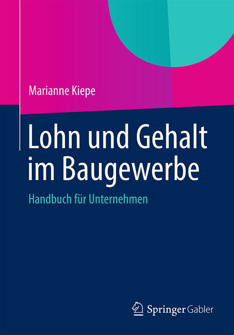 Lohn und Gehalt im Baugewerbe - Marianne Kiepe