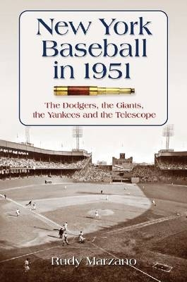 New York Baseball in 1951 - Rudy Marzano