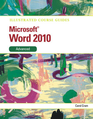 Illustrated Course Guide Microsoft Office Word 14 Advanced