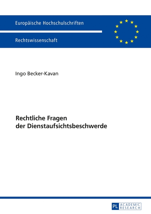 Rechtliche Fragen der Dienstaufsichtsbeschwerde - Ingo Becker-Kavan