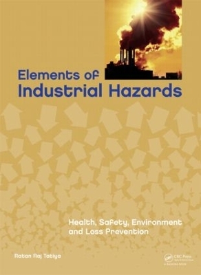 Elements of Industrial Hazards - Ratan Raj Tatiya