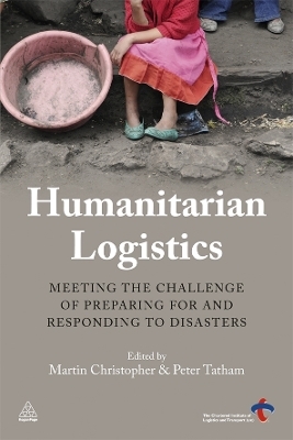 Humanitarian Logistics - Martin Christopher, Peter Tatham