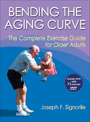 Bending the Aging Curve - Joseph F. Signorile