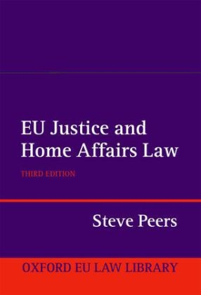 EU Justice and Home Affairs - Steve Peers