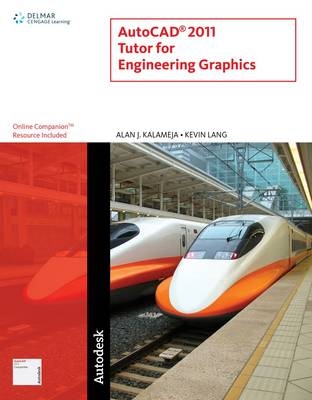 AutoCAD Tutor for Engineering Graphics - Kevin Lang, Alan J. Kalameja