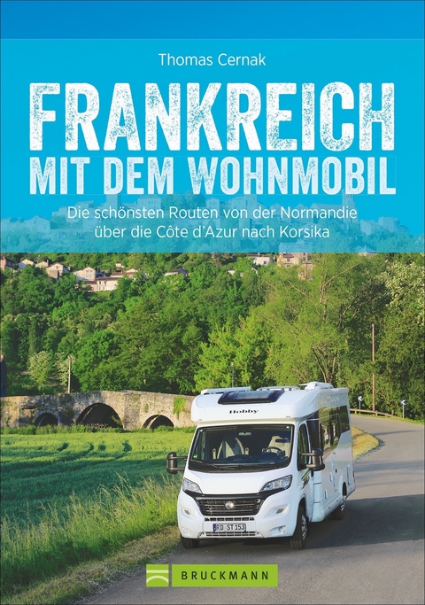 Frankreich mit dem Wohnmobil - Thomas Cernak