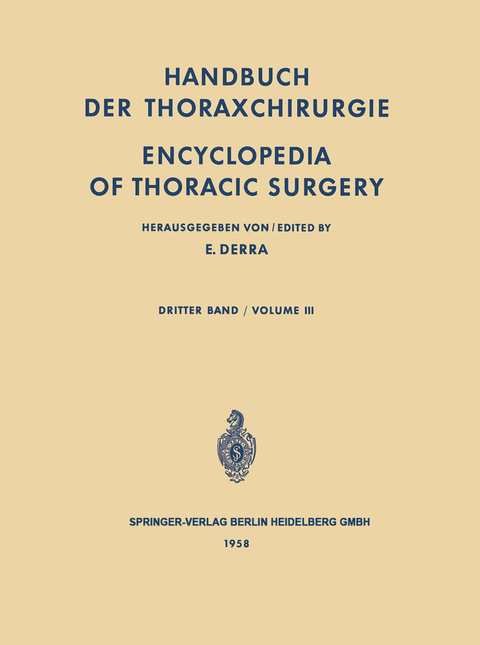 Handbuch der Thoraxchirurgie / Encyclopedia of Thoracic Surgery - 