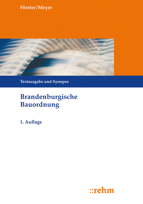 Brandenburgische Bauordnung - Jan-Dirk Förster, Tanja Meyer