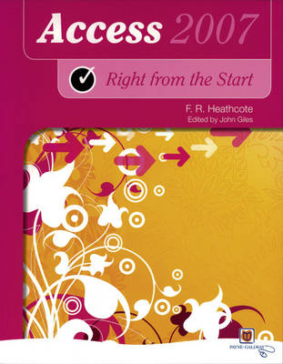 Right from the Start Access 2007 New Edition