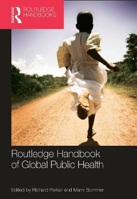 Routledge Handbook of Global Public Health - 