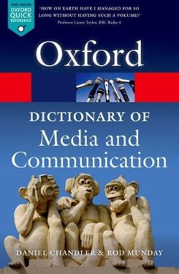 A Dictionary of Media and Communication - Daniel Chandler, Rod Munday