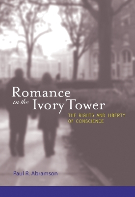 Romance in the Ivory Tower - Paul R. Abramson