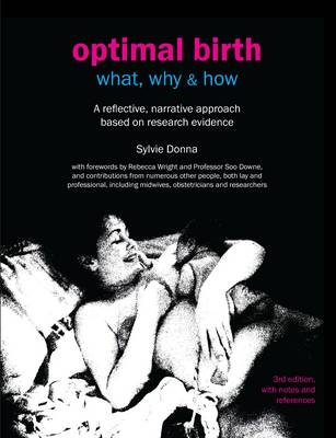 Optimal Birth: What, Why & How - Sylvie Donna