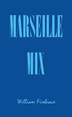 Marseille Mix - William Firebrace