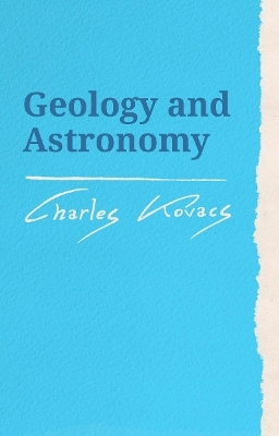 Geology and Astronomy - Charles Kovacs