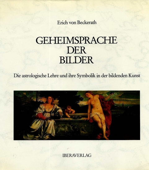 Geheimsprache der Bilder - Erich von Beckerath