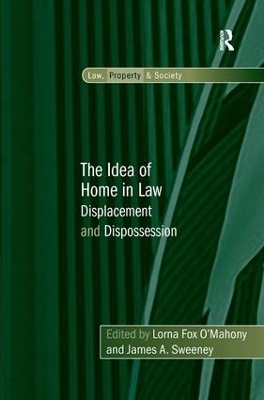 The Idea of Home in Law - Lorna Fox O'Mahony, James A. Sweeney