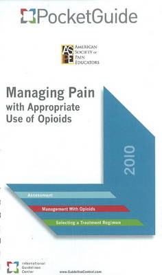 Managing Pain Pocket Guide -  American Society of Pain Educators