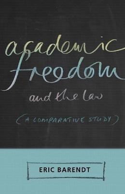 Academic Freedom and the Law - Professor Eric Barendt